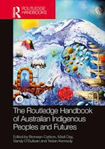 Routledge Handbook of Australian Indigenous Peoples and Futures