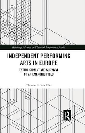 Independent Performing Arts in Europe