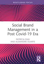 Social Brand Management in a Post Covid-19 Era