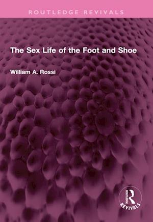 Sex Life of the Foot and Shoe