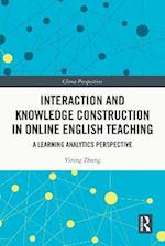 Interaction and Knowledge Construction in Online English Teaching