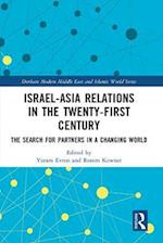 Israel-Asia Relations in the Twenty-First Century