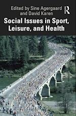 Social Issues in Sport, Leisure, and Health