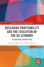 Declining Profitability and the Evolution of the US Economy