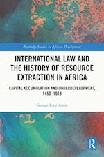 International Law and the History of Resource Extraction in Africa