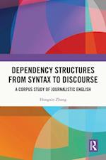 Dependency Structures from Syntax to Discourse