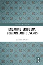 Engaging Eriugena, Eckhart and Cusanus