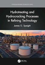 Hydrotreating and Hydrocracking Processes in Refining Technology