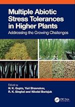 Multiple Abiotic Stress Tolerances in Higher Plants