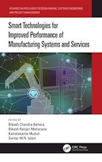 Smart Technologies for Improved Performance of Manufacturing Systems and Services