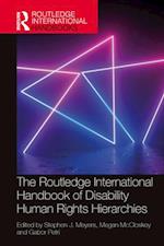 Routledge International Handbook of Disability Human Rights Hierarchies