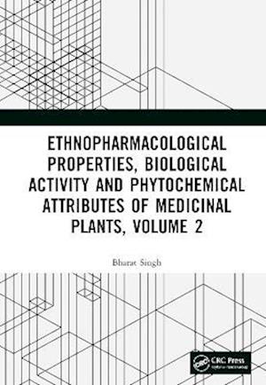 Ethnopharmacological Properties, Biological Activity and Phytochemical Attributes of Medicinal Plants, Volume 2