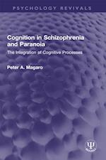 Cognition in Schizophrenia and Paranoia