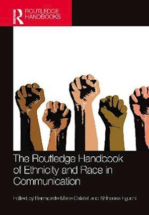 Routledge Handbook of Ethnicity and Race in Communication