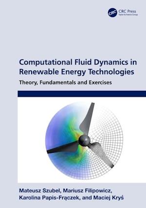 Computational Fluid Dynamics in Renewable Energy Technologies