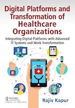 Digital Platforms and Transformation of Healthcare Organizations