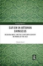 Sufism in Ottoman Damascus