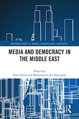 Media and Democracy in the Middle East