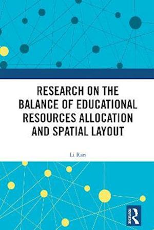 Research on the Balance of Educational Resources Allocation and Spatial Layout