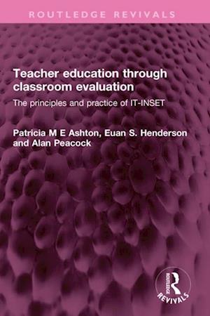 Teacher education through classroom evaluation