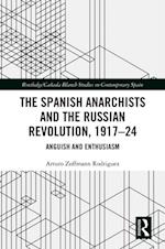 Spanish Anarchists and the Russian Revolution, 1917-24