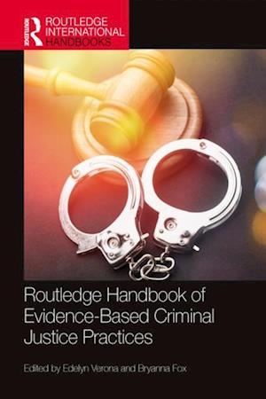 Routledge Handbook of Evidence-Based Criminal Justice Practices