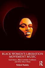 Black Women's Liberation Movement Music