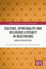 Culture, Spirituality and Religious Literacy in Healthcare