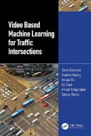 Video Based Machine Learning for Traffic Intersections