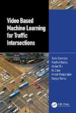 Video Based Machine Learning for Traffic Intersections