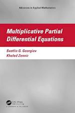 Multiplicative Partial Differential Equations
