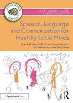 Speech, Language and Communication for Healthy Little Minds