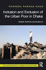 Inclusion and Exclusion of the Urban Poor in Dhaka