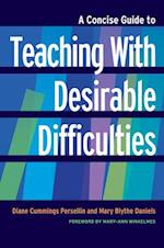 Concise Guide to Teaching With Desirable Difficulties