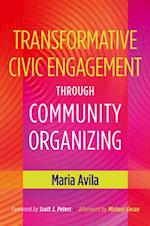 Transformative Civic Engagement Through Community Organizing