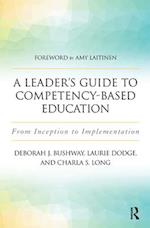 A Leader''s Guide to Competency-Based Education