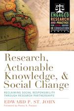 Research, Actionable Knowledge, and Social Change