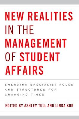 New Realities in the Management of Student Affairs