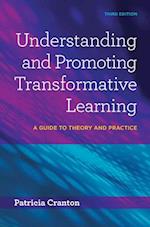 Understanding and Promoting Transformative Learning
