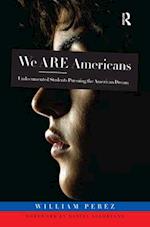 We ARE Americans