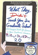 What They Didn''t Teach You in Graduate School