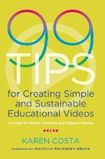 99 Tips for Creating Simple and Sustainable Educational Videos