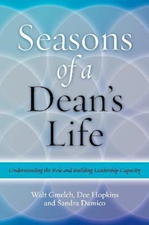 Seasons of a Dean's Life