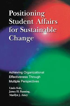 Positioning Student Affairs for Sustainable Change
