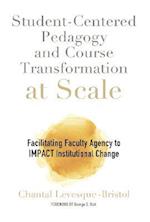 Student-Centered Pedagogy and Course Transformation at Scale