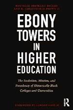 Ebony Towers in Higher Education