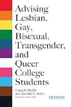 Advising Lesbian, Gay, Bisexual, Transgender, and Queer College Students