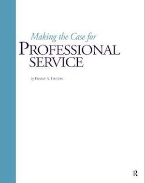 Making the Case for Professional Service