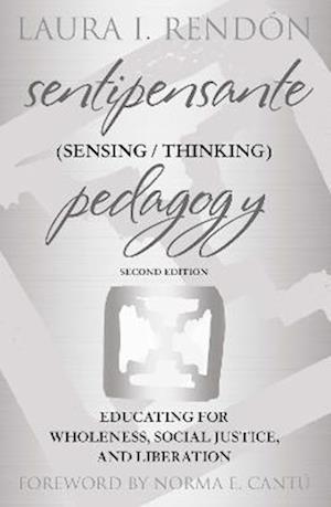 Sentipensante (Sensing / Thinking) Pedagogy