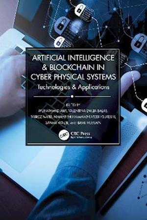 Artificial Intelligence & Blockchain in Cyber Physical Systems